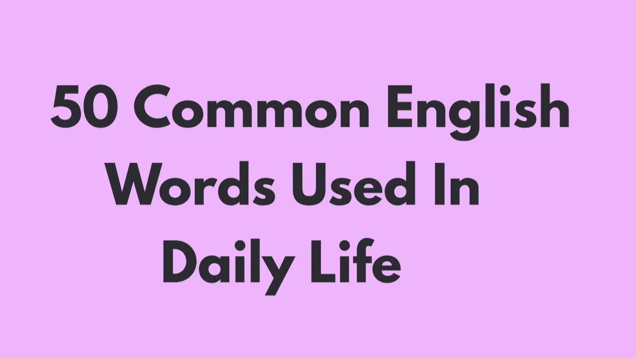 a-list-of-50-common-english-words-to-improve-vocabulary-humsa-school